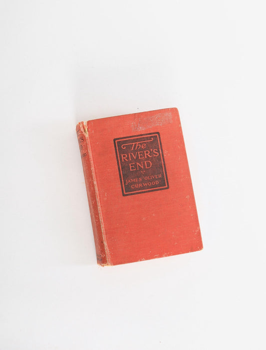 1919 The River's End James Oliver Curwood book