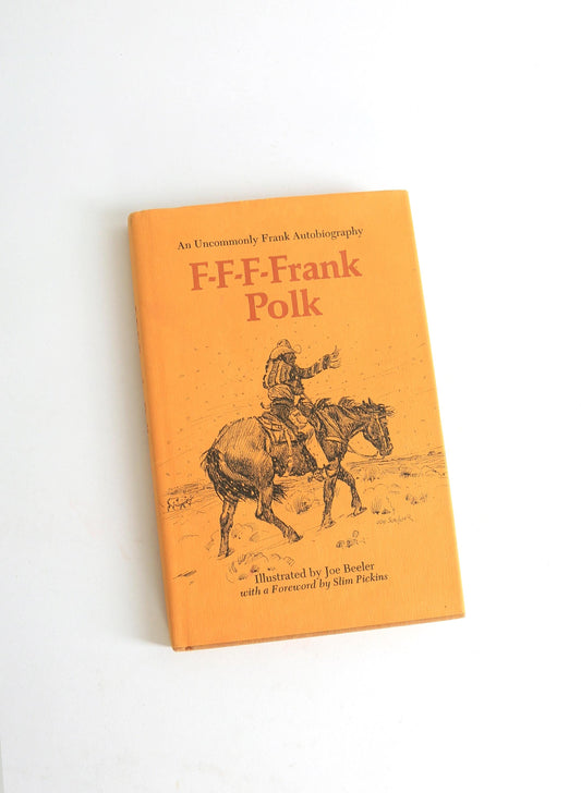 Vintage Cowboy Book | 1978 Frank Polk Autobiography book | F-F-F- Frank Polk