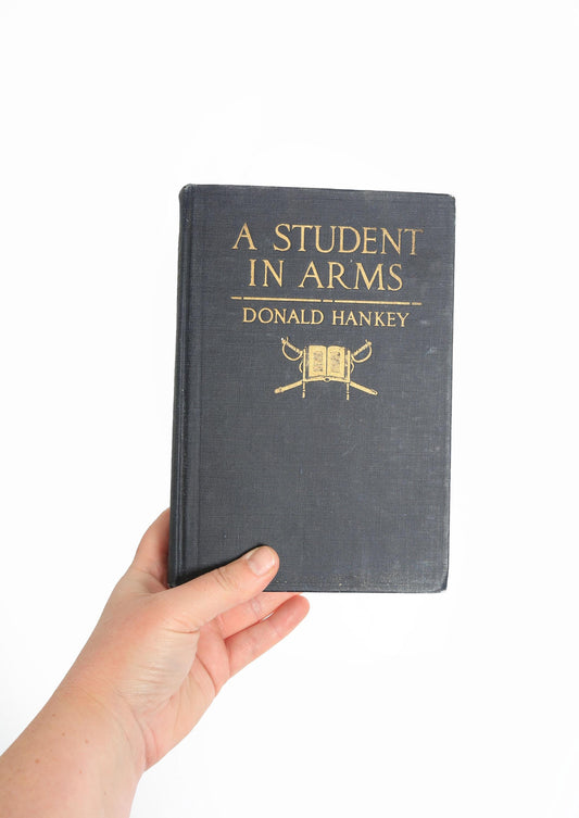 1917 A Student in Arms by Donald hankey book