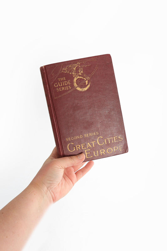 1913 The Guide Series Great Cities of Europe book Esther Singleten